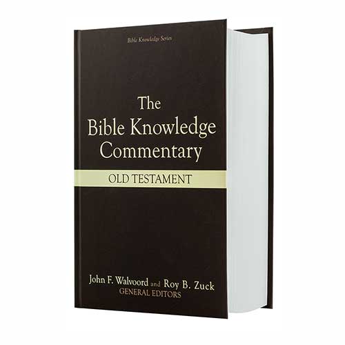 The Bible Knowledge Commentary: Old Testament