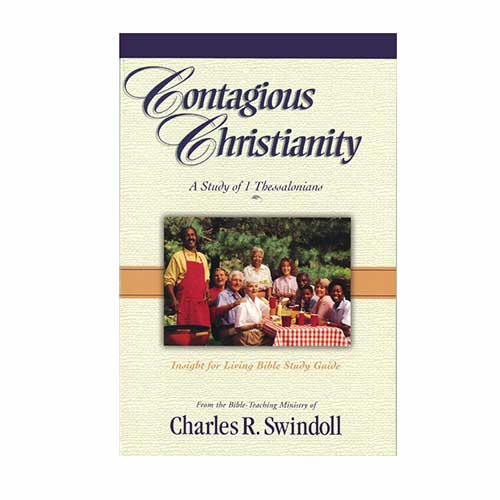 Contagious Christianity: A Study of 1 Thessalonians