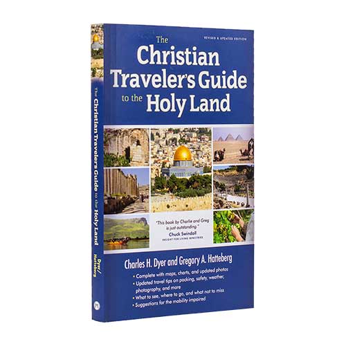 he Christian Traveler's Guide to the Holy Land