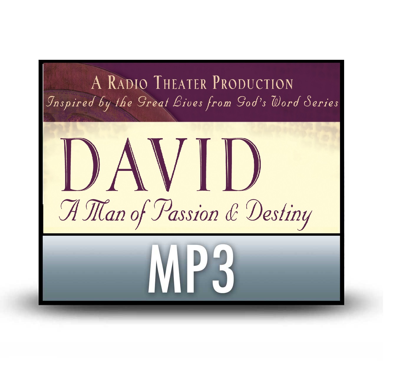 David: A Man of Passion & Destiny, Part 1 (radio theater production)