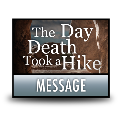 The Day Death Took a Hike