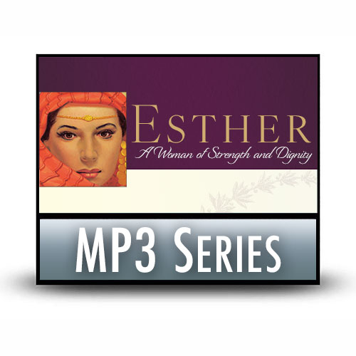 Esther: A Woman of Strength and Dignity—A Signature Series