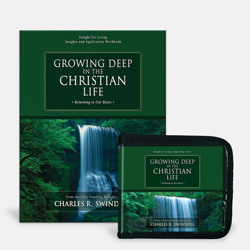 Growing Deep in the Christian Life: Returning to Our Roots - A Classic Series