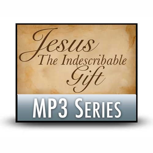 Jesus: The Indescribable Gift