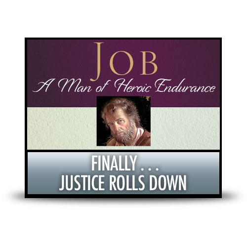 Finally . . . Justice Rolls Down