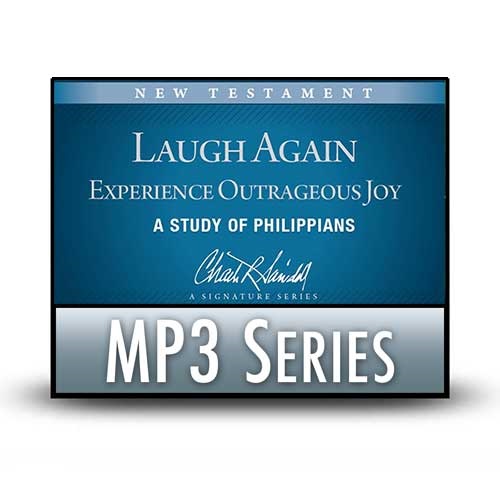 Laugh Again: Experience Outrageous Joy (Philippians)