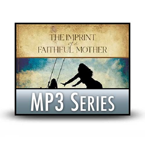 The Imprint of a Faithful Mother