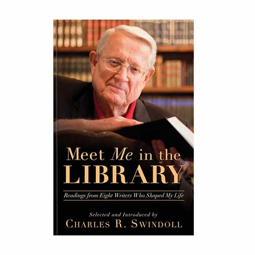 Meet Me in the Library: Readings from Eight Writers Who Shaped My Life -<em>by Charles R. Swindoll</em>