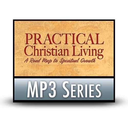 Practical Christian Living: A Road Map to Spiritual Growth