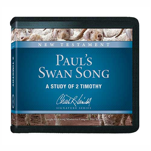 Paul's Swan Song: A Study of 2 Timothy—A Signature Series