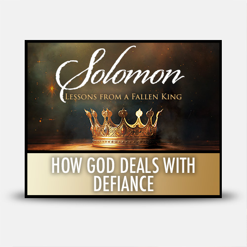 How God Deals with Defiance