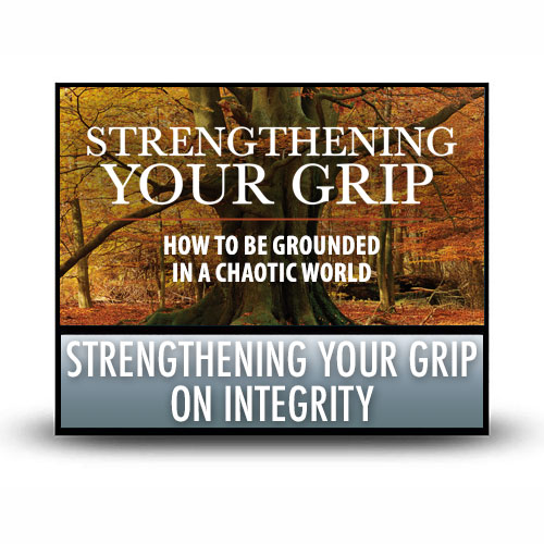 Strengthening Your Grip on Integrity