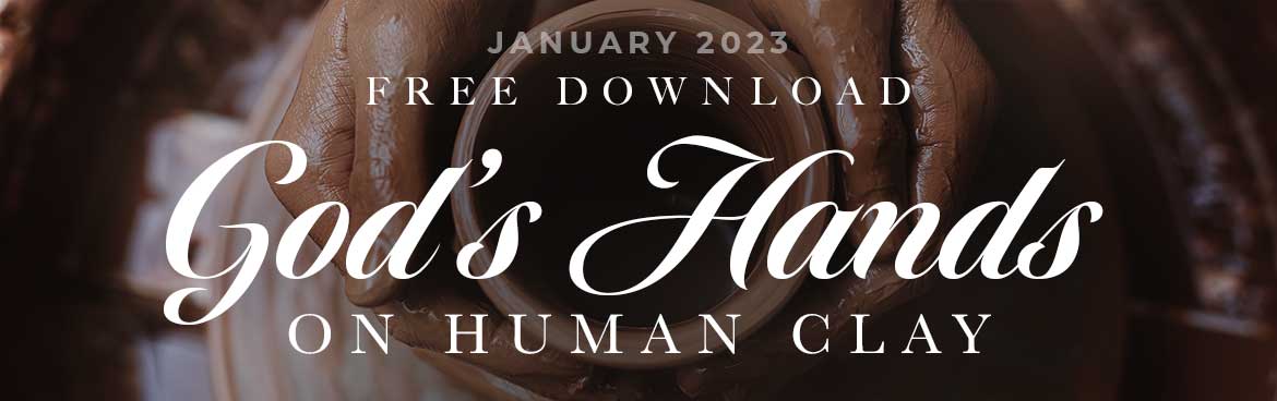 Free Download of the Month: God's Hands on Human Clay