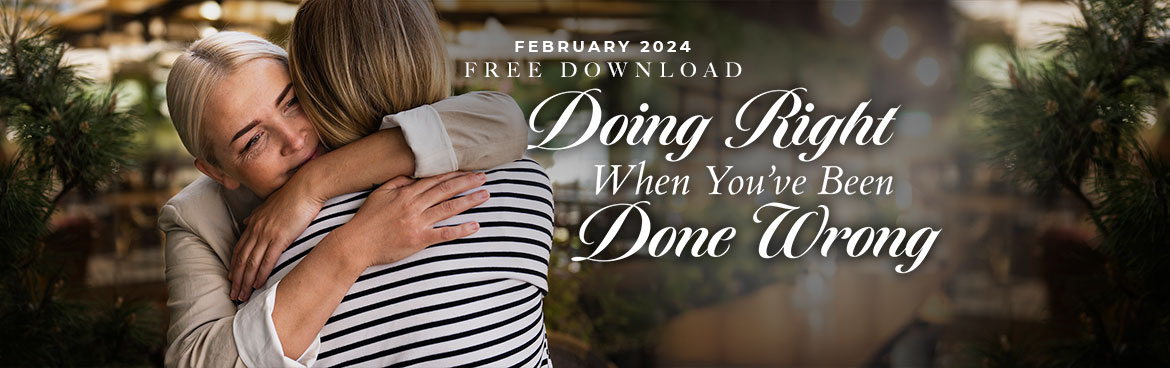 Free Download of the Month: Doing Right When You've Been Done Wrong