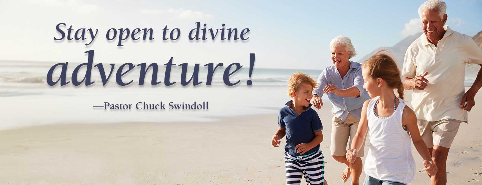Stay open to divine adventure!