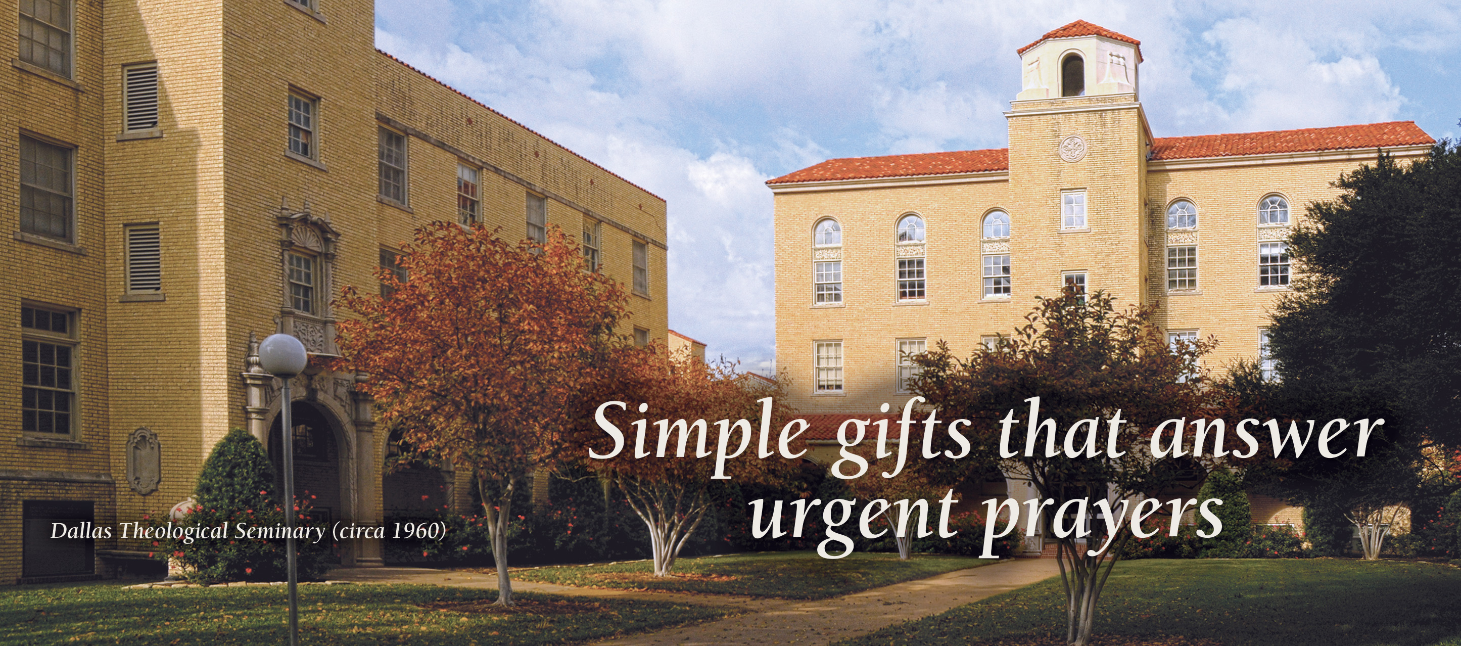 Simple gifts that answer urgent prayers