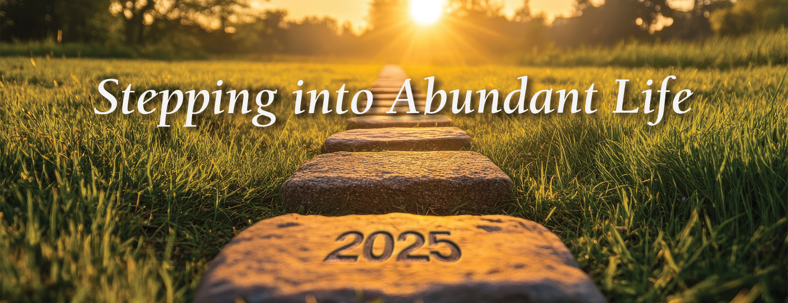 Stepping into Abundant Life